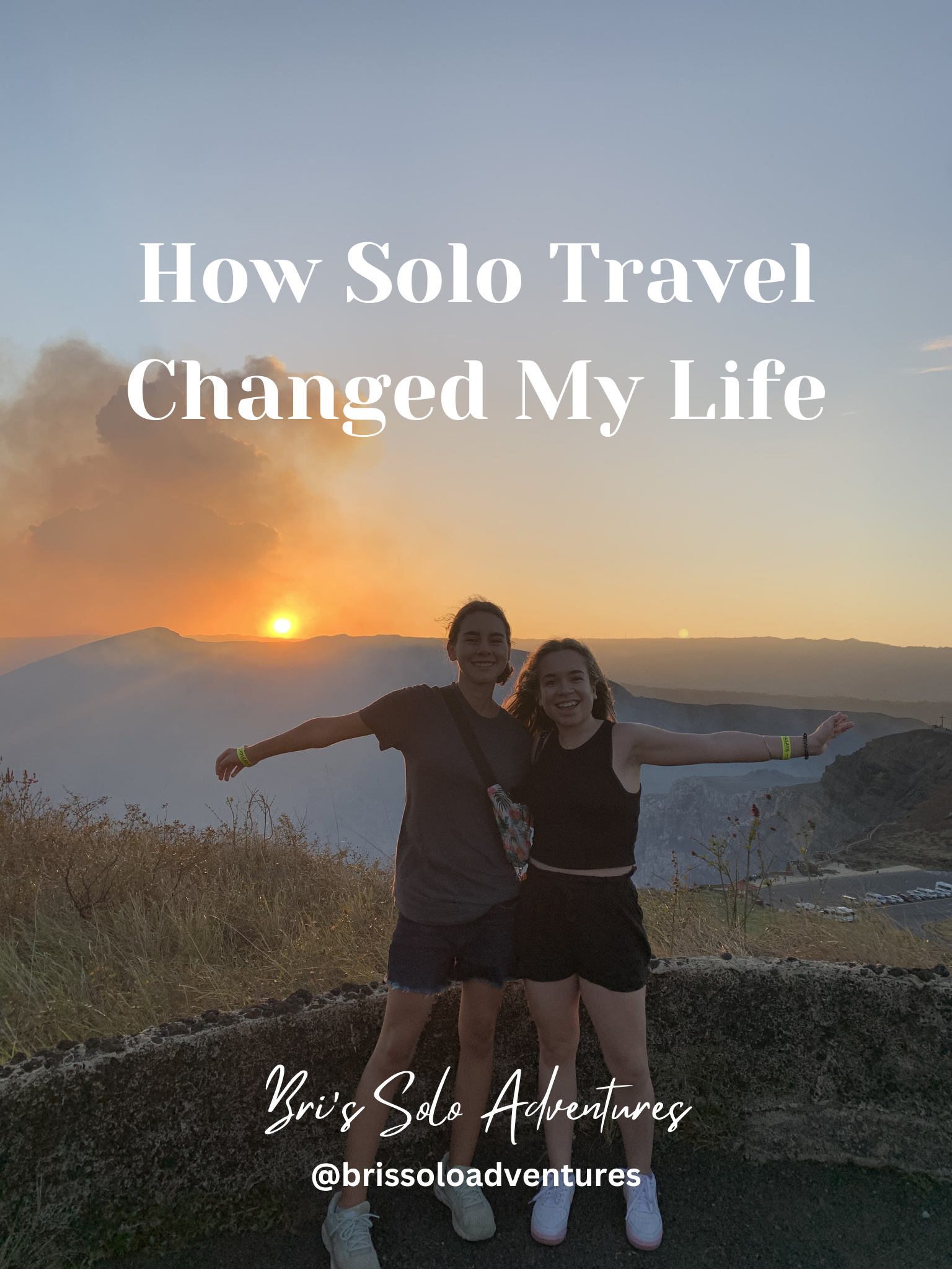 How solo travel changed my life